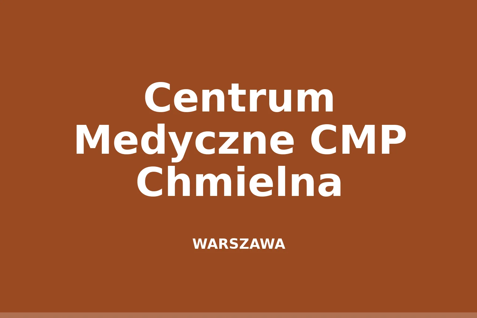Centrum Medyczne CMP Chmielna