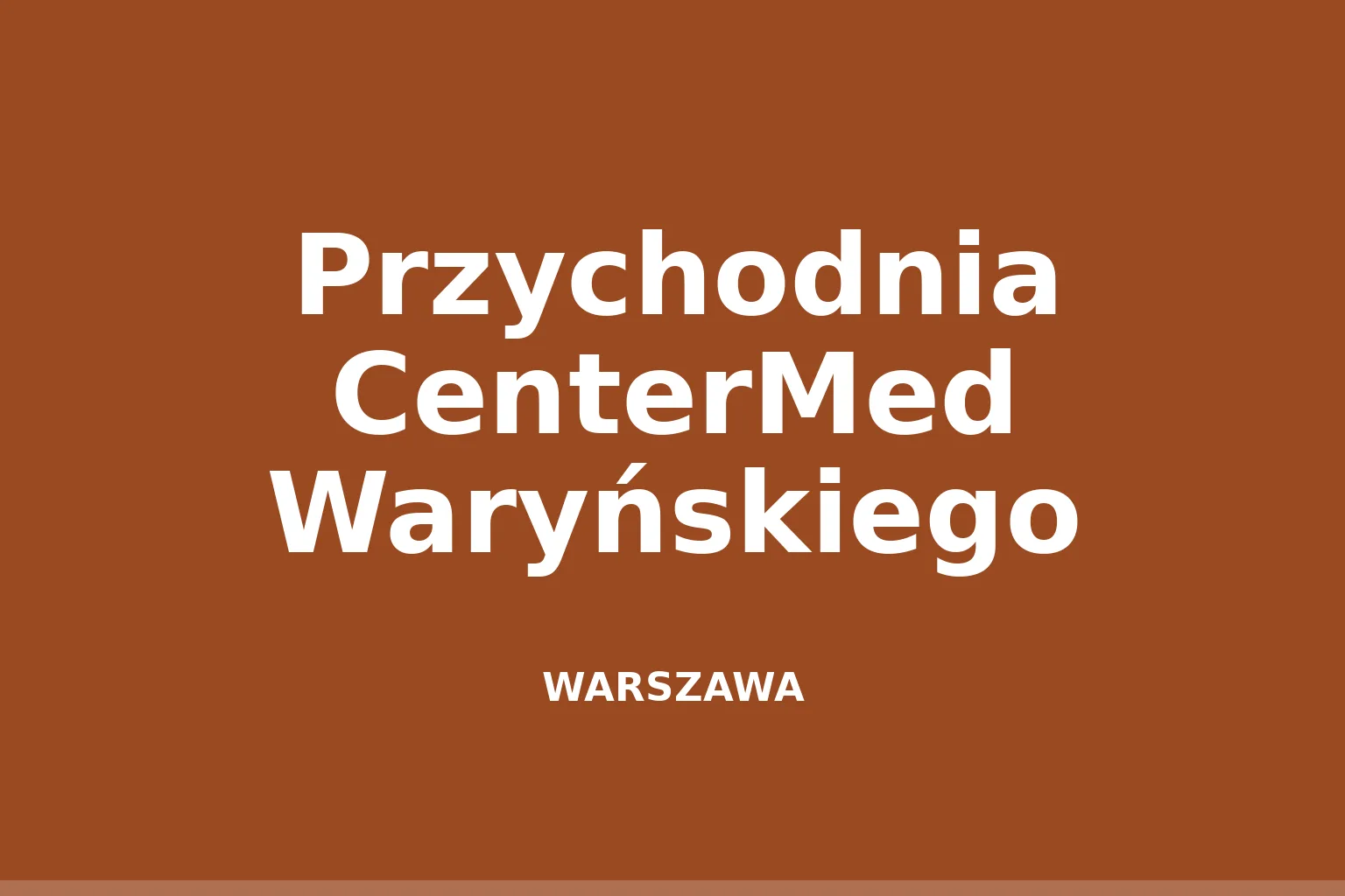 Przychodnia CenterMed Waryńskiego