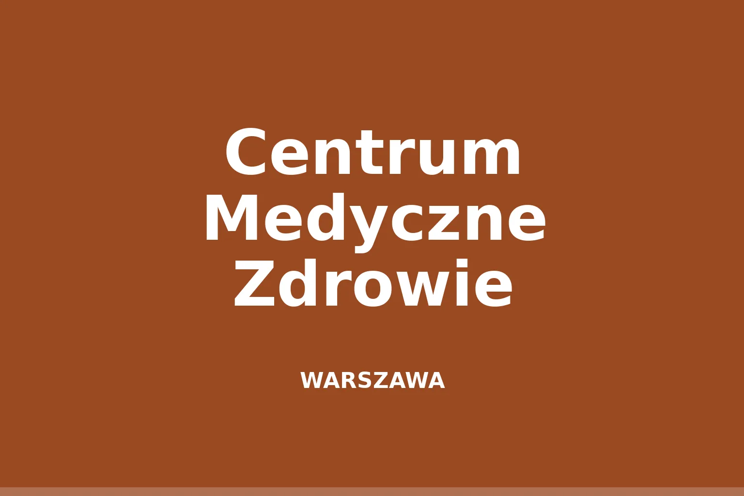 Centrum Medyczne Zdrowie