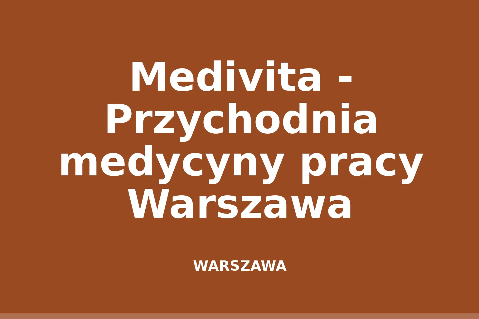 Medivita - Przychodnia medycyny pracy Warszawa