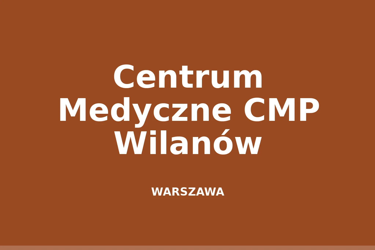 Centrum Medyczne CMP Wilanów