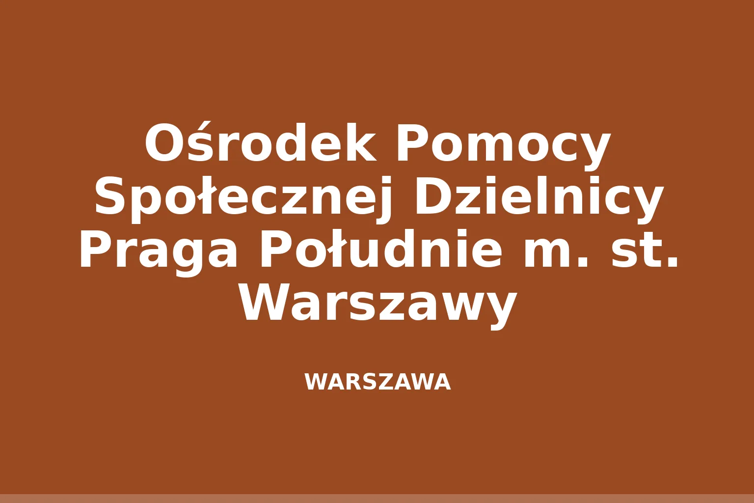 Ośrodek Pomocy Społecznej Dzielnicy Praga Południe m. st. Warszawy