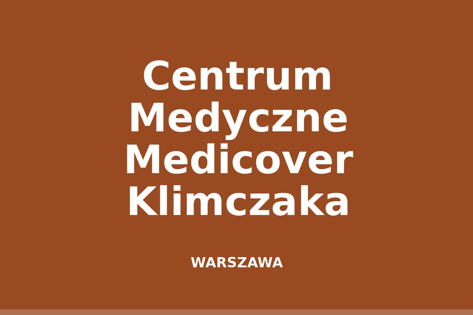 Centrum Medyczne Medicover Klimczaka